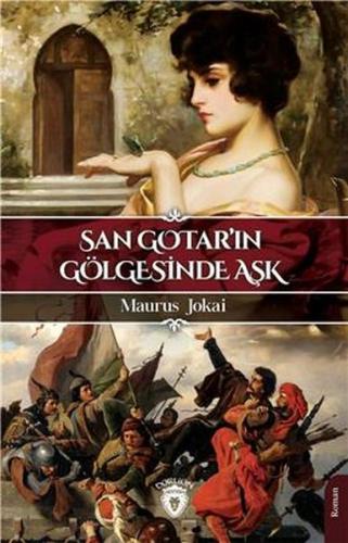 San Gotarın Gölgesinde Aşk %25 indirimli Maurus Jokai