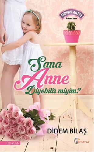 Sana Anne Diyebilir Miyim? Didem Bilaş