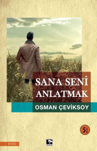 Sana Seni Anlatmak %25 indirimli Osman Çeviksoy