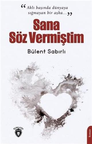 Sana Söz Vermiştim %25 indirimli Bülent Sabırlı