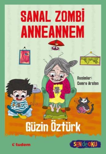 Sanal Zombi Anneannem %12 indirimli Güzin Öztürk