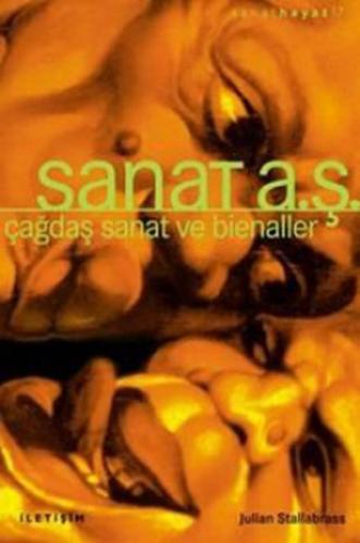 Sanat A.Ş. Çağdaş Sanat ve Bienaller Julian Stallabrass