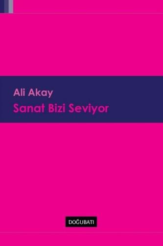 Sanat Bizi Seviyor %10 indirimli Ali Akay