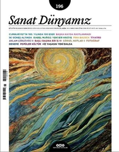 Sanat Dünyamız 196 / Eylül – Ekim 2023 %18 indirimli Fisun Yalçınkaya