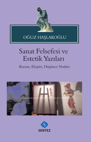 Sanat Felsefesi ve Estetik Yazıları %10 indirimli Oğuz Haşlakoğlu