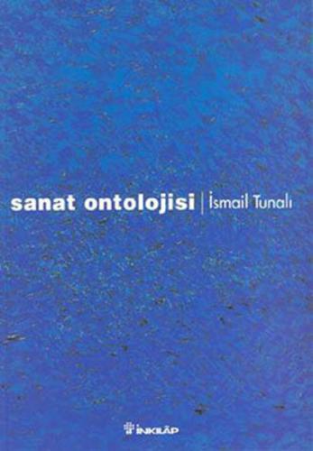 Sanat Ontolojisi %15 indirimli İsmail Tunalı