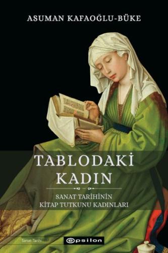 Sanat Tarihinin Kitap Tutkunu Kadınları %10 indirimli Asuman Kafaoğlu