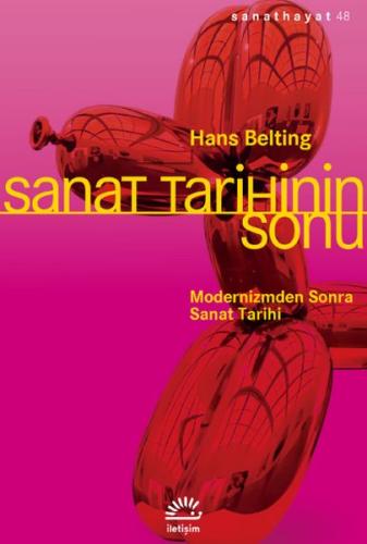 Sanat Tarihinin Sonu %10 indirimli Hans Belting