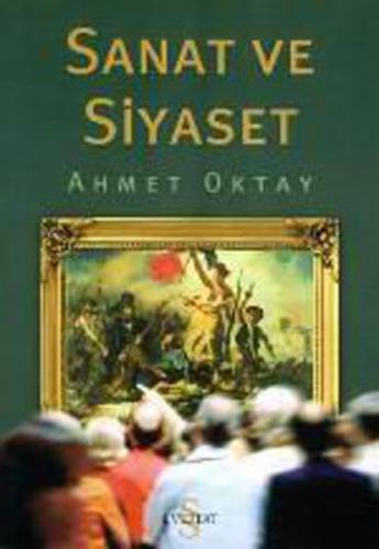 Sanat ve Siyaset %10 indirimli Ahmet Oktay