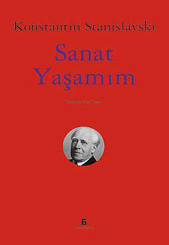 Sanat ve Yaşamım Konstantin Stanislavski