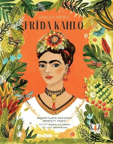 Sanatçının Portresi: Frida Kahlo Lucy Brownridge