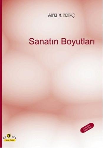 Sanatın Boyutları %10 indirimli Sıtkı M. Erinç