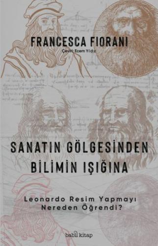 Sanatın Gölgesinden Bilimin Işığına Francesca Fiorani