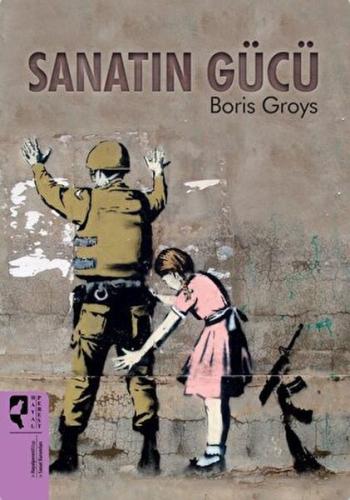 Sanatın Gücü Boris Groys