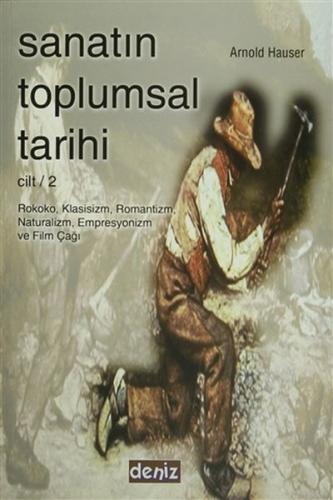 Sanatın Toplumsal Tarihi Cilt 2 Arnold Hauser