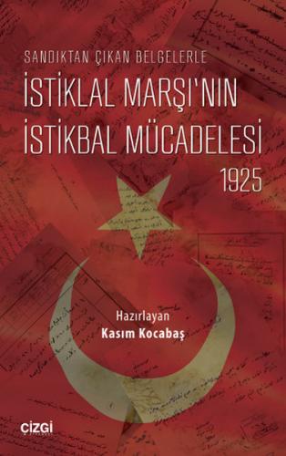 Sandıktan Çıkan Belgelerle İstiklal Marşı’nın İstikbal Mücadelesi %23 