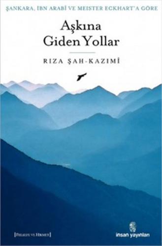 Şankara, İbn Arabi ve Meister Eckhart'a Göre Aşkına Giden Yollar %18 i