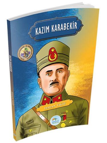 Şanlı Komutanlar Serisi - Kazım Karabekir %35 indirimli Hasan Yiğit