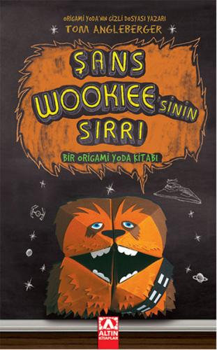 Şans Wookiee'sinin Sırrı %10 indirimli Tom Angleberger