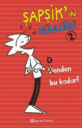 Şapşik’in Günlüğü - Benden Bu Kadar %10 indirimli Dan Kirchner