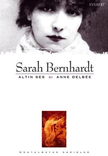 Sarah Bernhardt Altın Ses %10 indirimli Anne Delbee