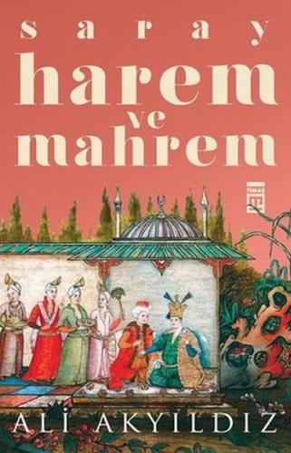 Saray Harem ve Mahrem %15 indirimli Ali Akyıldız