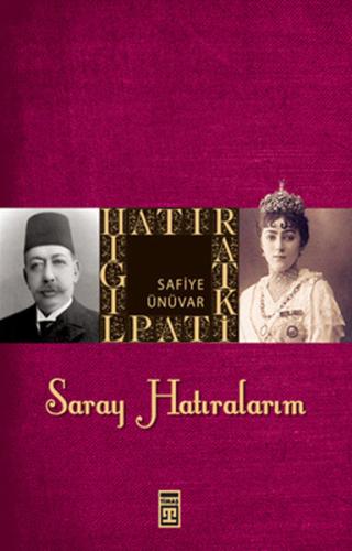 Saray Hatıralarım Safiye Ünüvar