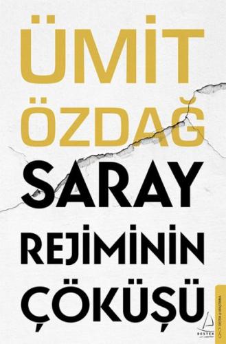 Saray Rejiminin Çöküşü %14 indirimli Ümit Özdağ