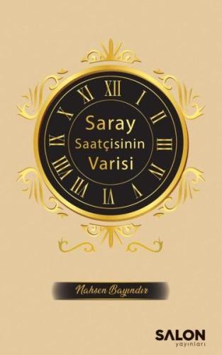 Saray Saatçisinin Varisi %30 indirimli Nahsen Bayındır