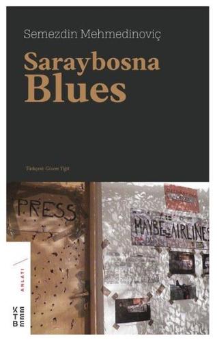 Saraybosna Blues Semezdin Mehmedinoviç