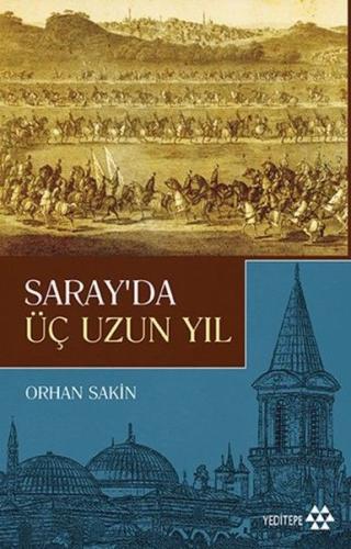 Saray'da Üç Uzun Yıl %14 indirimli Orhan Sakin