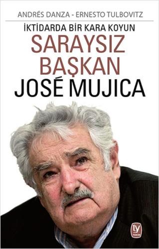 Saraysız Başkan Jose Mujica %15 indirimli Andres Danza