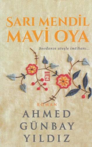 Sarı Mendil Mavi Oya %15 indirimli Ahmed Günbay Yıldız