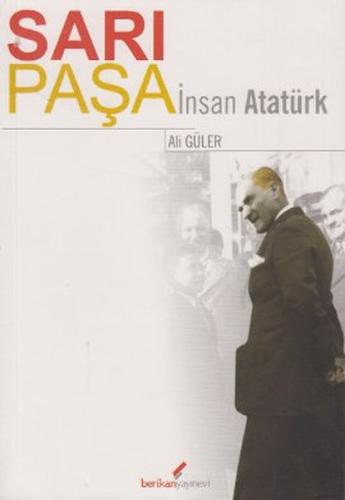 Sarı Paşa İnsan Atatürk %10 indirimli Ali Güler