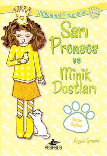 Sarı Prenses ve Minik Dostları / Mükemmel Prensesler 6 %15 indirimli A