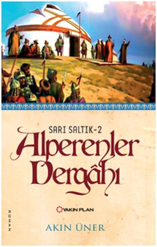 Sarı Saltık 2 - Alperenler Dergahı %14 indirimli Akın Üner