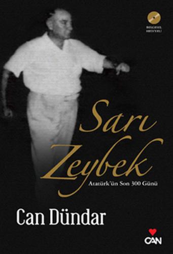 Sarı Zeybek (Dvd'li) Atatürk'ün Son 300 Günü Can Dündar