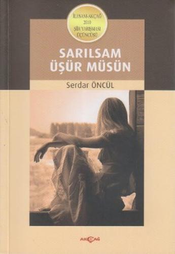 Sarılsam Üşür Müsün %15 indirimli Serdar Öncül