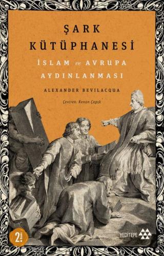 Şark Kütüphanesi - İslam ve Avrupa Aydınlanması %14 indirimli Alexande