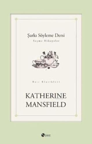 Şarkı Söyleme Dersi %17 indirimli Katherine Mansfield