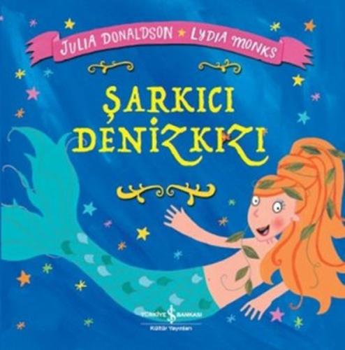 Şarkıcı Denizkızı %31 indirimli Julia Donaldson