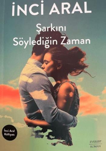 Şarkını Söylediğin Zaman İnci Aral