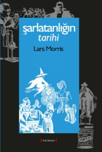 Şarlatanlığın Tarihi Lars Morris