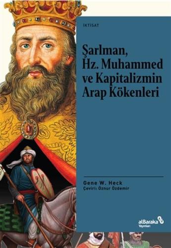 Şarlman, Hz. Muhammed ve Kapitalizmin Arap Kökenle %17 indirimli Gene 