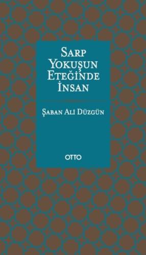 Sarp Yokuşun Eteğinde İnsan(Ciltli) Şaban Ali Düzgün