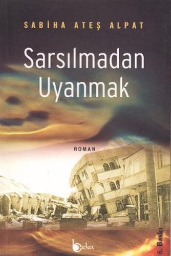 Sarsılmadan Uyanmak %23 indirimli Sabiha Ateş Alpat