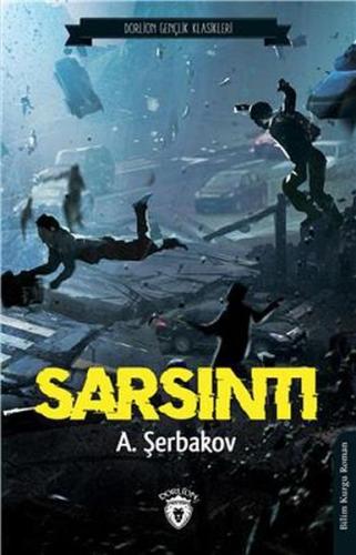 Sarsıntı (Dorlion Gençlik Klasikleri) %25 indirimli A. Şerbakov