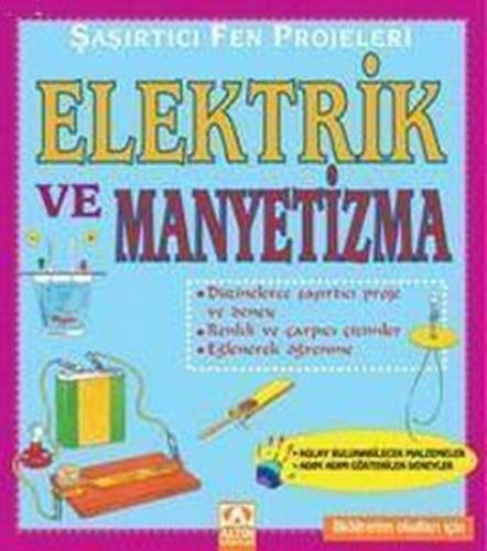 Şaşırtıcı Fen Projeleri Elektrik ve Manyetizma %10 indirimli Bobbi Sea