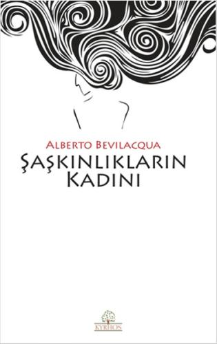 Şaşkınlıkların Kadını %16 indirimli Alberto Bevilacqua