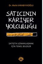 Satıcının Kariyer Yolculuğu Melik Karabıyıkoğlu